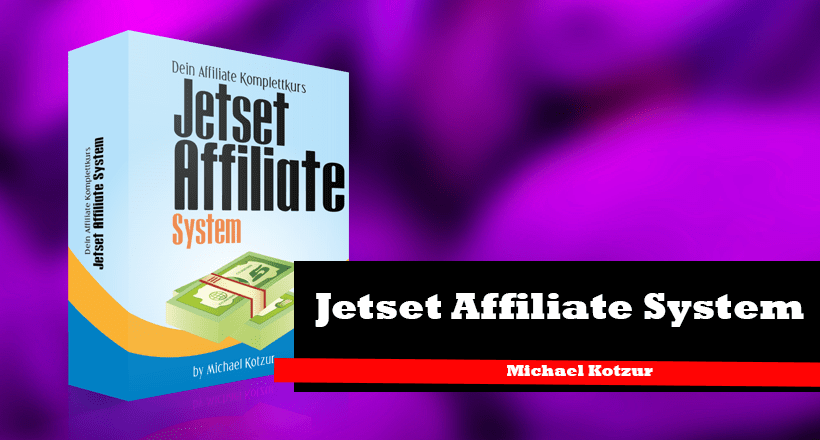 Jetset Affiliate System - online Geld verdienen mit System