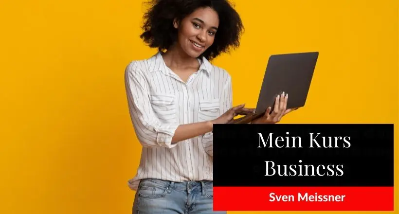 Mein Kurs Business ist ein komplettes Online Business