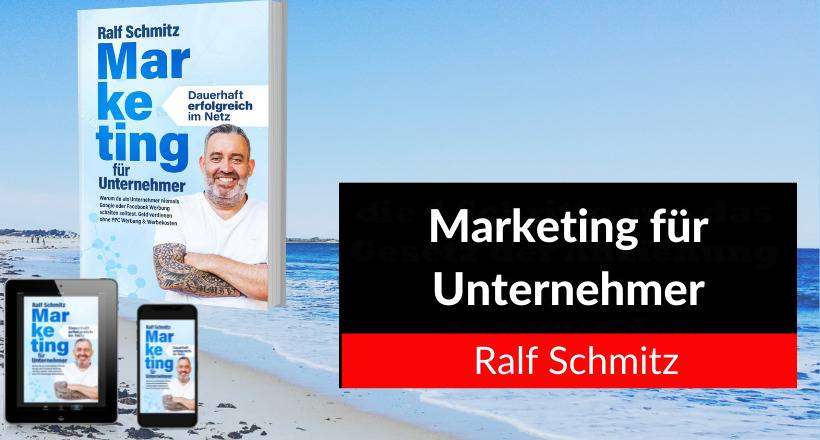 Marketing für Unternehmer von Ralf Schmitz, Buch