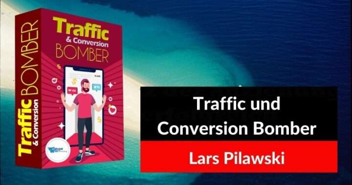 Traffic und Conversion Bomber von Lars Pilawski