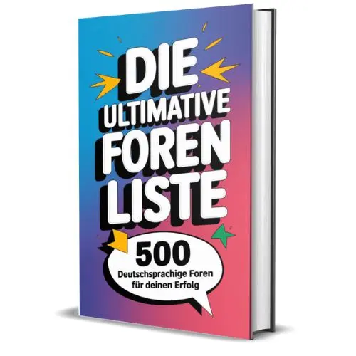 Ebook mit 500 deutschsprachigen Foren für mehr Sichtbarkeit, Backlinks und gezielten Zielgruppen-Traffic