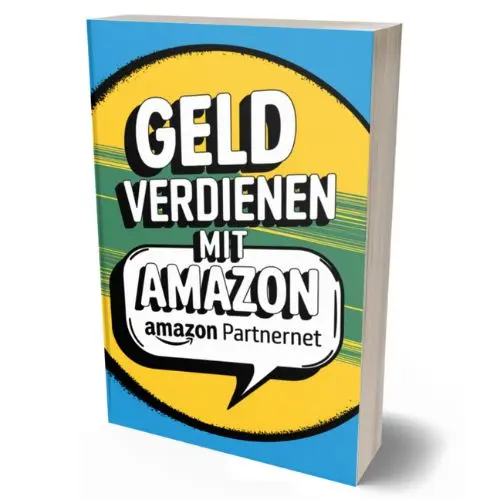 Geld verdienen mit dem Amazon Partnerprogramm – so nutzt du Amazon als Einkommensquelle