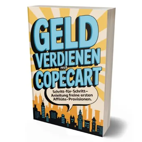 Ebook Geld verdienen mit Copecart – Anleitung für deine ersten Affiliate-Provisionen